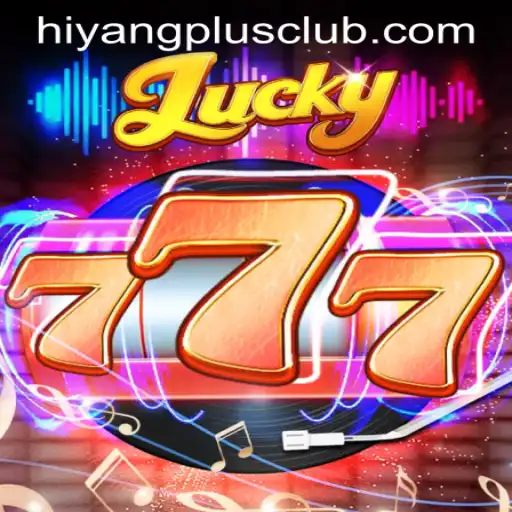 Exploring Lucky777: The Modern Casino Marvel and HIYANGPLUS CLUB's Exciting Entry